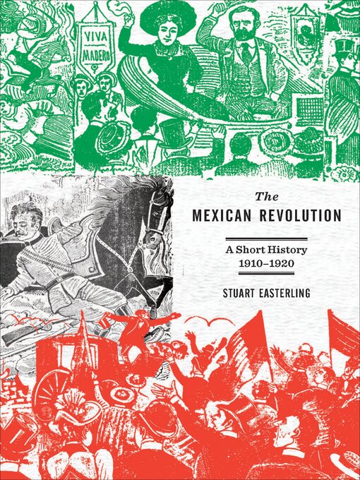 Title details for The Mexican Revolution by Stuart Easterling - Available